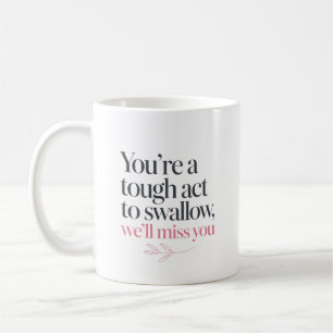 Funny Doughnut Coworker New Job Quote Coffee Mug