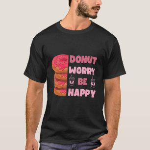 Funny Doughnut, Doughnut Worry Be Happy Doughnut M T-Shirt