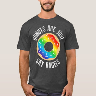 Funny Doughnut Just Gay Bagels LGBTQ Pride Month T-Shirt