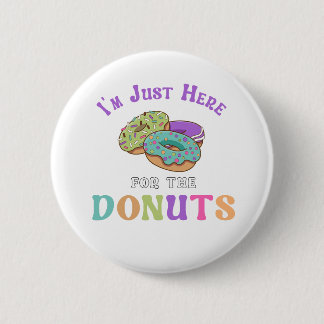 Funny Doughnut Lover Quote 6 Cm Round Badge