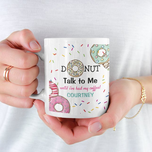 Funny 'Doughnut talk to Me' Personalised Coffee Mug (Creator Uploaded)