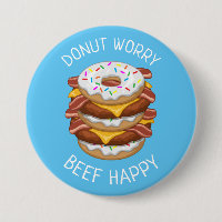 Funny Doughnut Worry Beef Happy Bacon Cheeseburger