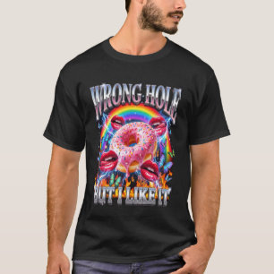 Funny Doughnut Wrong Hole But I Like It Humour Par T-Shirt
