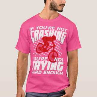 Funny Downhill Mountain Biking Mountainbiker Gift  T-Shirt