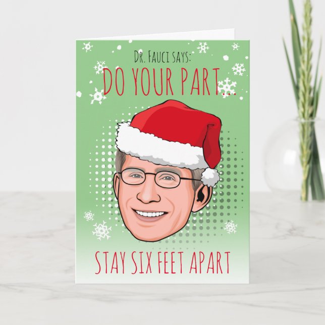 Funny Dr. Fauci Christmas: Stay Six Feet Apart Card (Front)