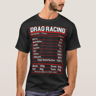 Funny Drag Racing Nutrition Facts Lover T-Shirt
