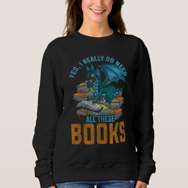 Funny Dragon Book Reading Gift Mythical Creature D Sweatshirt (Front)
