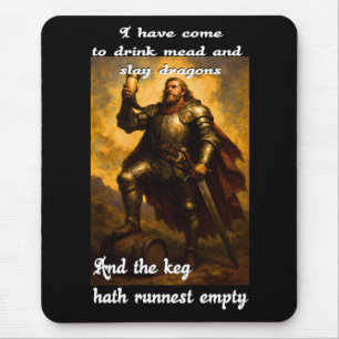 Funny dragon slayer mead drinker humour fantasy ar mouse mat