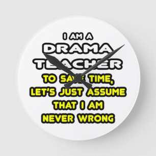 Funny Drama Teacher T-Shirts and Gifts Round Clock