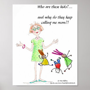 Funny drawing of mother perplexed by her children poster
