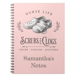 Funny drawing of Scrubs & Clogs personalised Nurse Notebook