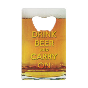 Funny drink beer and carry on