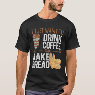 Funny Drink Coffee Bake Bread Baking Baker Retro V T-Shirt