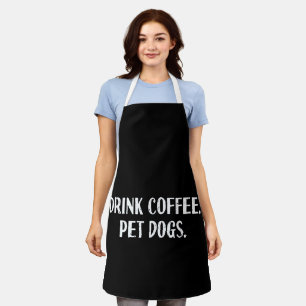 Funny Drink Coffee Pet Dogs Cute Coffee Lover Dog Apron