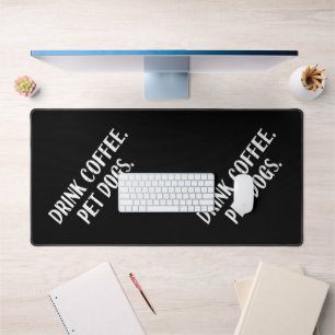 Funny Drink Coffee Pet Dogs Cute Coffee Lover Dog  Desk Mat