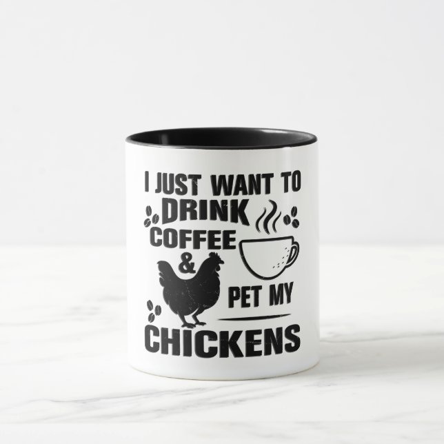 Funny Drink Coffee Pet My Chickens Mug (Center)