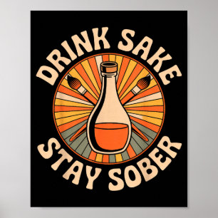 Funny Drink Sake Stay Sober Vintage Japanese Humor Poster