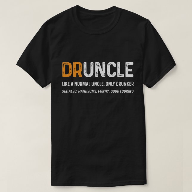 Funny Drinking Gift, Drunk Uncle Gift T-Shirt (Design Front)