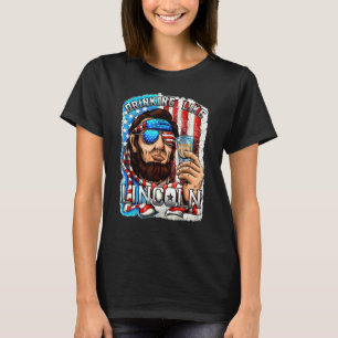 Funny Drinking Like Abe Lincoln Fourth Of July Pat T-Shirt