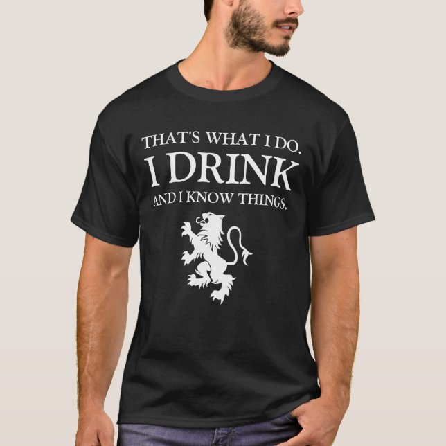 Funny Drinking Quote T-Shirt (Front)