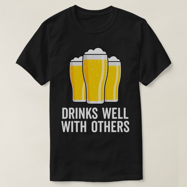 Funny Drinking Saying Beer Graphic Drinks Well Wit T-Shirt (Design Front)