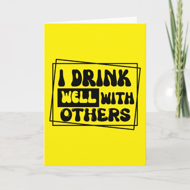 Funny drinking saying design card (Front)