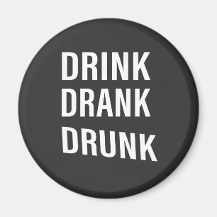 Funny drinking sayings about whiskey drinker magnet