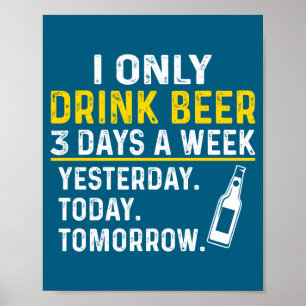 Funny Drinking Shirt Beer Lovers Poster