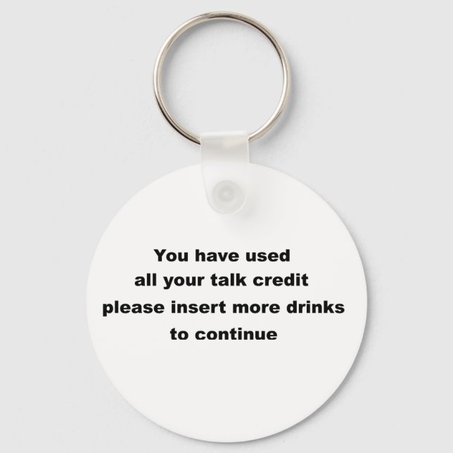 funny drinking slogan key ring (Front)