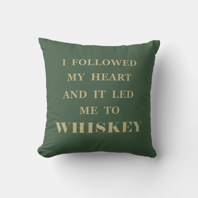 Funny Drinking Whiskey quote Cushion (Front)