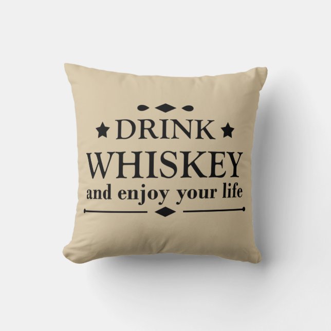 Funny Drinking Whiskey quote Cushion (Front)