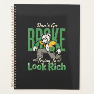 Funny Drip Dog Money Quote Planner