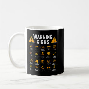 Funny Driving Warning Signs 101 Auto Mechanic  Dri Coffee Mug