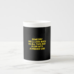 Funny Driving While Nostalgic Cautionary Quote Bone China Mug
