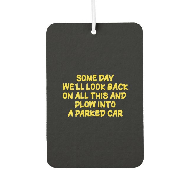 Funny Driving While Nostalgic Cautionary Quote Car Air Freshener (Front)