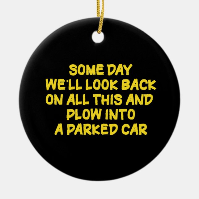 Funny Driving While Nostalgic Cautionary Quote Ceramic Tree Decoration (Front)
