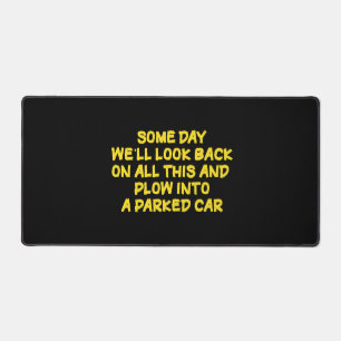 Funny Driving While Nostalgic Cautionary Quote Desk Mat