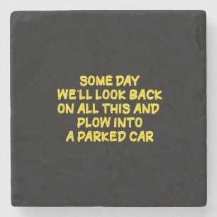 Funny Driving While Nostalgic Cautionary Quote Stone Coaster