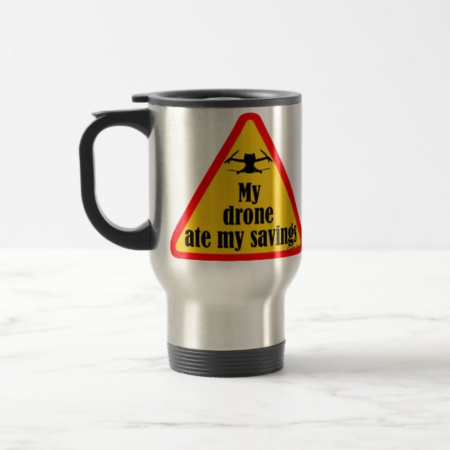Funny drone quotes travel mug (Left)
