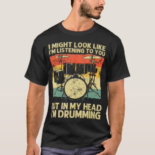 Funny Drummer Drumline Drumming T-Shirt