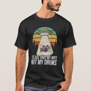 Funny Drummer Drumming Drum Kit Percussion I Wife  T-Shirt