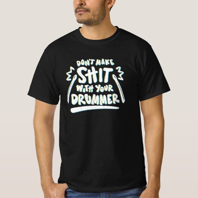 Funny Drummer Drums Gift T-Shirt (Front)