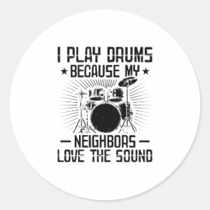 Funny Drummer Sayings   Musician Gifts Classic Round Sticker