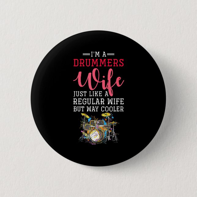 Funny Drummers Wife Valentines Day Gift Drums  6 Cm Round Badge (Front)