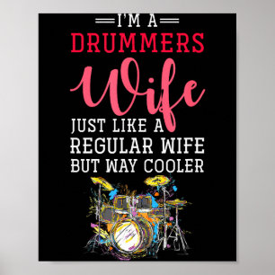 Funny Drummers Wife Valentines Day Gift Drums  Poster