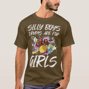 Funny Drums Are For Girls Female Drummer Music Ban T-Shirt