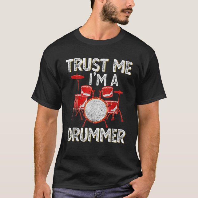 Funny Drums Shirt Trust me Im a Drummer Awesome Pe (Front)