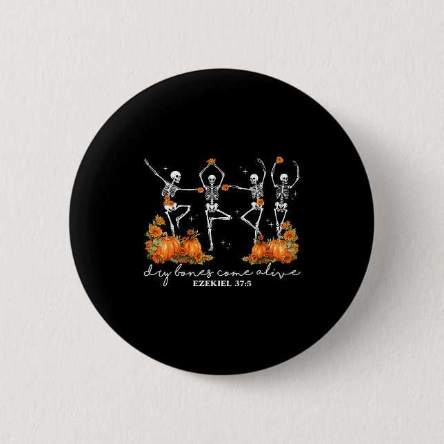Funny Dry Bones Come Alive Ezekiel 37_5 Ballet Ske 6 Cm Round Badge (Front)