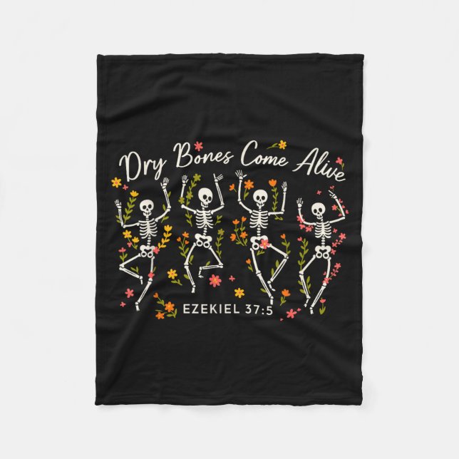 Funny Dry Bones Come Alive Ezekiel 37_5 Skeleton C Fleece Blanket (Front)