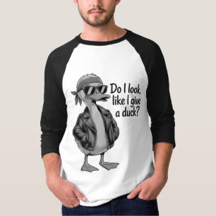Funny Duck Attitude Humour Quote T-Shirt